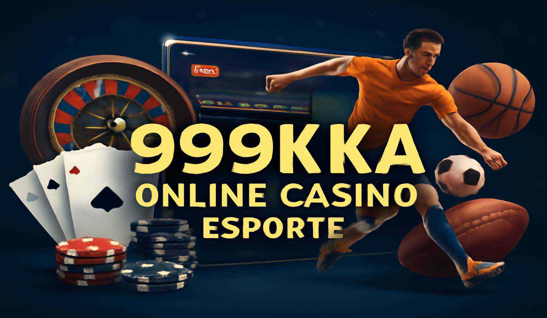 Apostas esportivas no cassino online 999KKA